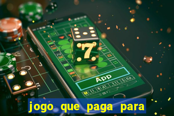 jogo que paga para jogar de verdade